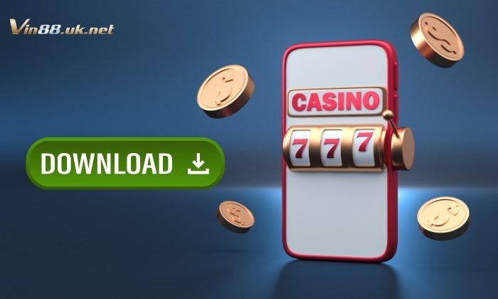 Tải app Vin88 mang đến hàng loạt lợi ích nổi bật
