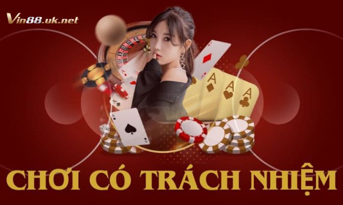 Trách nhiệm cá cược Vin88 bảo vệ người chơi khỏi rủi ro