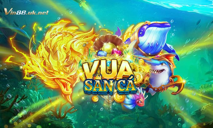 Đôi nét về vua săn cá Vin88